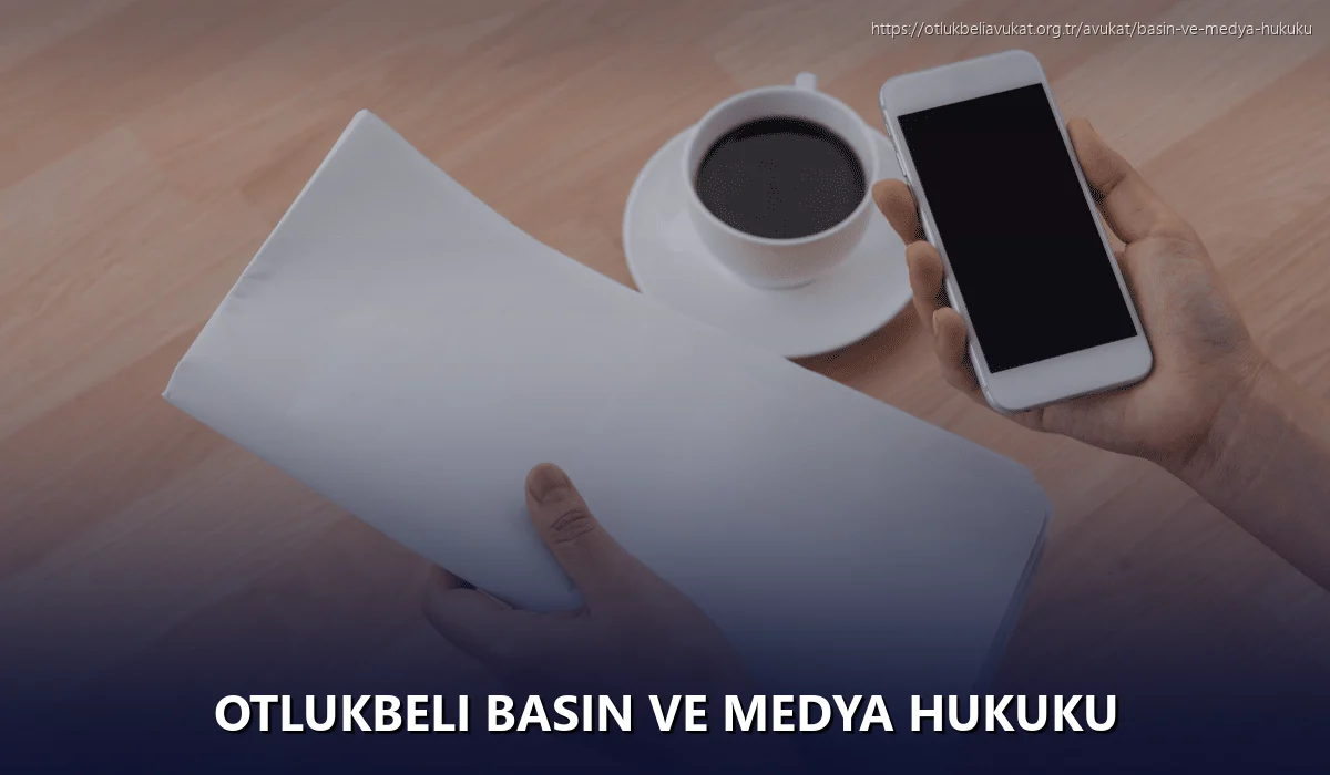 Otlukbeli Basın ve Medya Hukuku